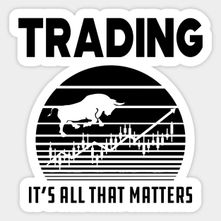 Trader - Trading it's all that matters Sticker